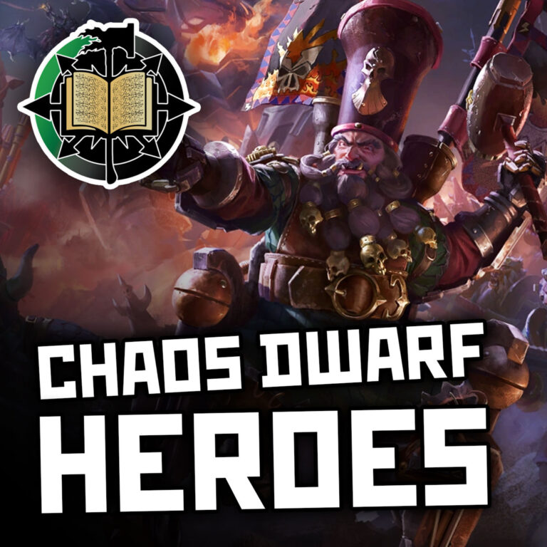 73: Chaos Dwarf & Hobgoblin Heroes | Warhammer Old World Lore