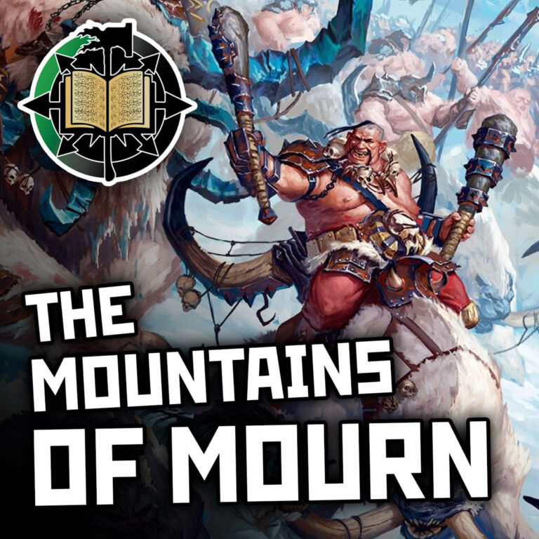 76: Mountains of Mourn | Warhammer Old World Lore