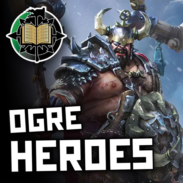 Ogre Heroes | Warhammer Old World Lore
