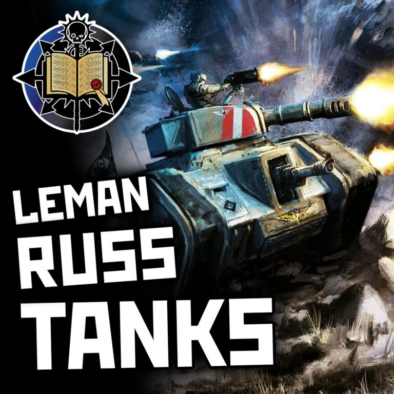 Leman Russ Tanks | Warhammer 40K Lore